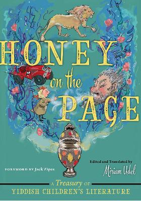 Honey on the Page: A Treasury of Yiddish Children's Literature book