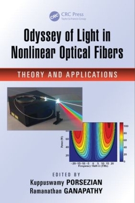 Odyssey of Light in Nonlinear Optical Fibers by Kuppuswamy Porsezian