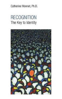 RECOGNITION The Key to Identity book