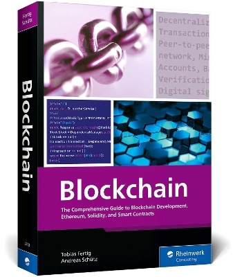 Blockchain: The Comprehensive Guide to Blockchain Development, Ethereum, Solidity, and Smart Contracts book