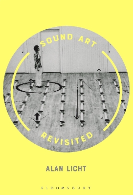 Sound Art Revisited by Professor Alan Licht