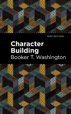 Character Building by Booker T. Washington