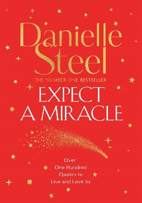 Expect a Miracle: A Beautiful Gift Book Full of Inspirational Quotes to Live and Love By book