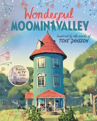 Wonderful Moominvalley: Adventures in Moominvalley Book 4 by Amanda Li