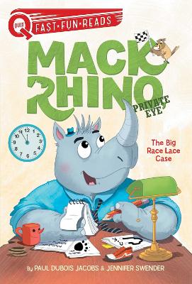 The Big Race Lace Case: Mack Rhino, Private Eye 1 book