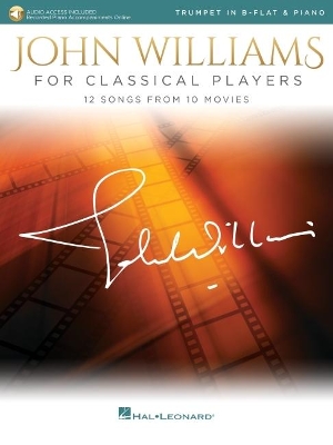 John Williams for Classical Players: For Trumpet and Piano with Recorded Accompaniments book