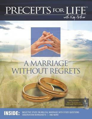 Marriage Without Regrets Study Companion (Precepts for Life) book