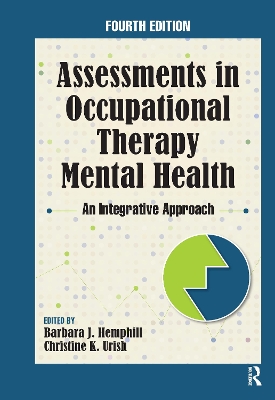 Assessments in Occupational Therapy Mental Health: An Integrative Approach book