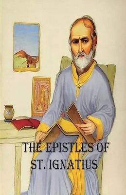 The Epistles of St. Ignatius book