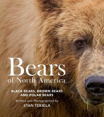 Bears of North America: Black Bears, Brown Bears, and Polar Bears book