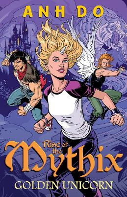 Rise of the Mythix: #1 Golden Unicorn book