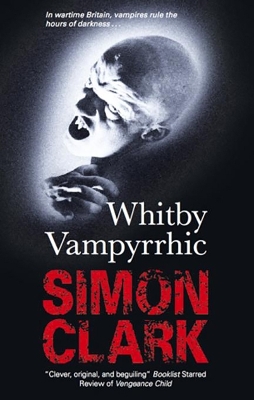 Whitby Vampyrrhic by Simon Clark