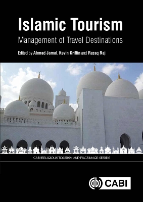 Islamic Tourism: Management of Travel Destinations book