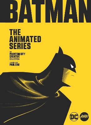 The Mondo Art of Batman: The Animated Series: The Phantom City Creative Collection book