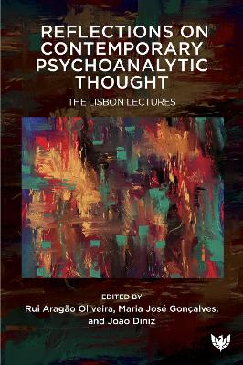 Reflections on Contemporary Psychoanalytic Thought: The Lisbon Lectures book