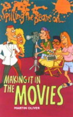 Spilling the Beans on Making it in the Movies book