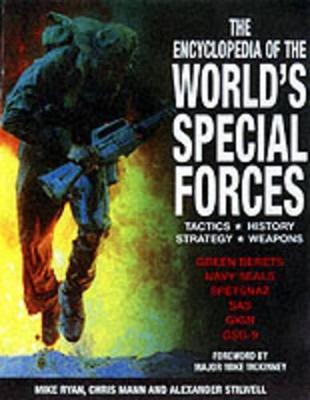 Encyclopedia of the World's Special Forces by Mike Ryan