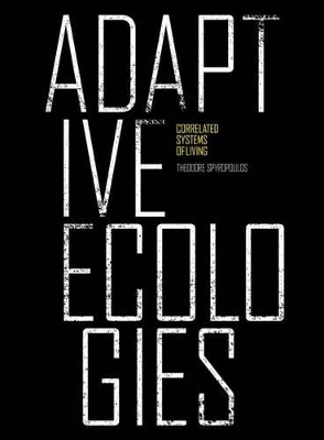 Adaptive Ecologies: Correlated Systems of Living book