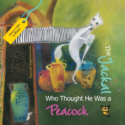 Jackal Who Thought He Was a Peacock book