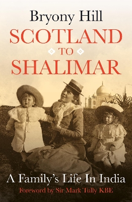 Scotland to Shalimar: A Family’s Life in India book