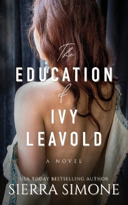 The Education of Ivy Leavold book