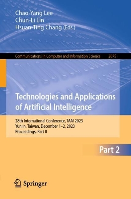 Technologies and Applications of Artificial Intelligence: 28th International Conference, TAAI 2023, Yunlin, Taiwan, December 1–2, 2023, Proceedings, Part II book