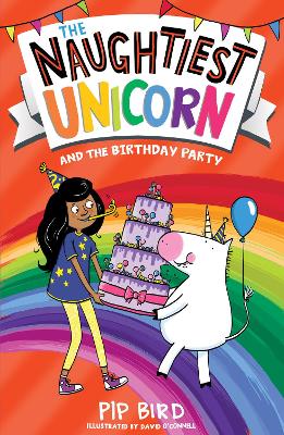 The Naughtiest Unicorn and the Birthday Party (The Naughtiest Unicorn series) book