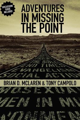 Adventures in Missing the Point book