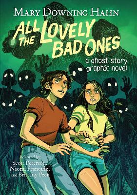 All the Lovely Bad Ones Graphic Novel: A Ghost Story book