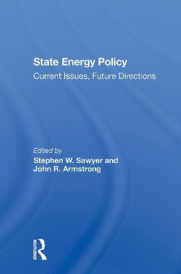 State Energy Policy: Current Issues, Future Directions book