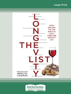 The The Longevity List: Myth busting the top ways to live a long and healthy life by Merlin Thomas