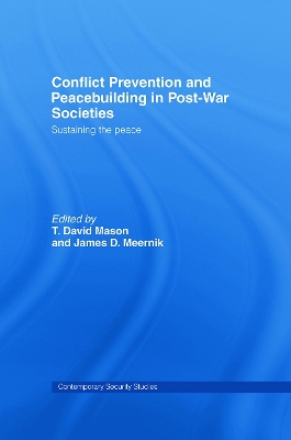 Conflict Prevention and Peace-building in Post-war Societies by T. David Mason