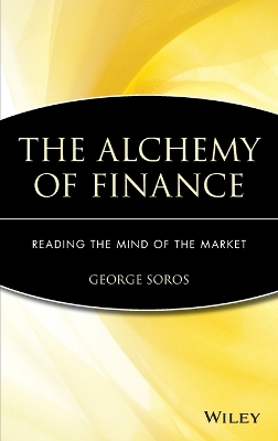 The Alchemy of Finance by George Soros