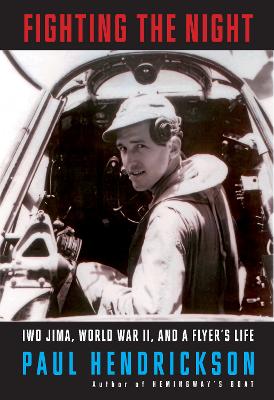 Fighting the Night: Iwo Jima, World War II, and a Flyer's Life book