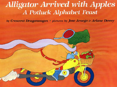 Alligator Arrived with Apples book