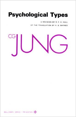 Collected Works of C.G. Jung, Volume 6: Psychological Types by C. G. Jung