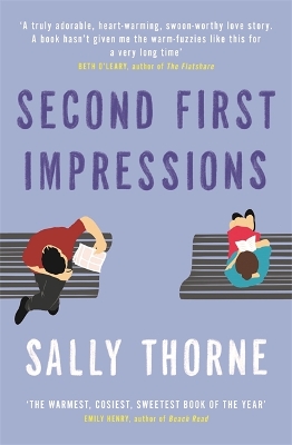 Second First Impressions: by the author of TikTok phenomenon THE HATING GAME by Sally Thorne