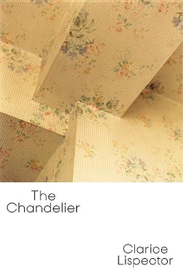Chandelier by Clarice Lispector
