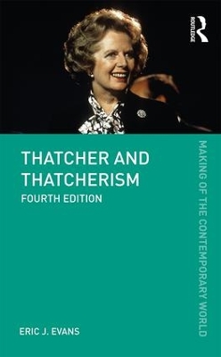 Thatcher and Thatcherism by Eric J. Evans