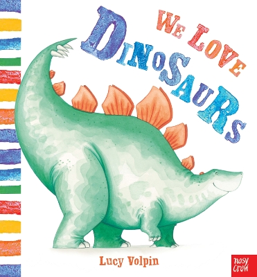 We Love Dinosaurs book
