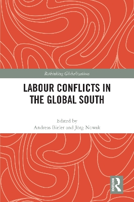 Labour Conflicts in the Global South by Andreas Bieler