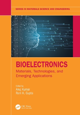 Bioelectronics: Materials, Technologies, and Emerging Applications book