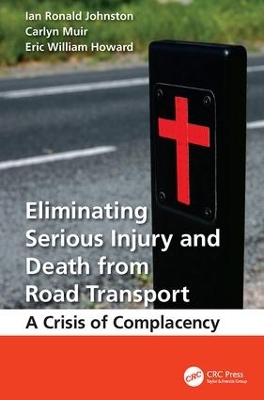 Eliminating Serious Injury and Death from Road Transport book