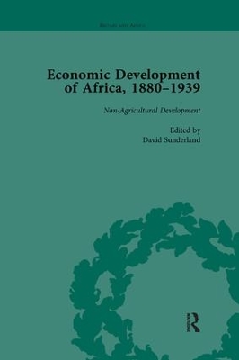 Economic Development of Africa, 1880-1939 vol 4 by David Sunderland