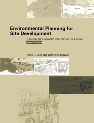 Environmental Planning for Site Development by Anne Beer