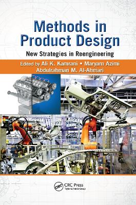 Methods in Product Design: New Strategies in Reengineering by Ali K. Kamrani