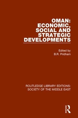 Oman: Economic, Social and Strategic Developments by B.R. Pridham