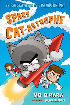 Space Cat-astrophe: My FANGtastically Evil Vampire Pet book