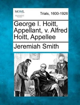 George I. Hoitt, Appellant, V. Alfred Hoitt, Appellee book