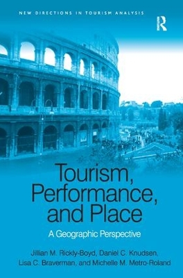Tourism, Performance, and Place book